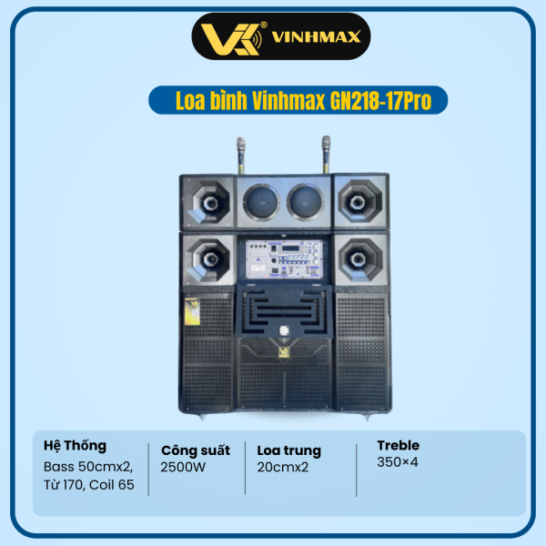 LOA BÌNH VINHMAX GN218-17PRO